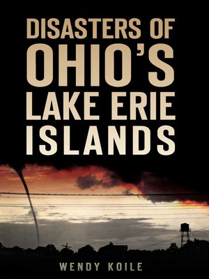 cover image of Disasters of Ohio's Lake Erie Islands